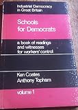Industrial democracy in Great Britain : a book of readings and witnesses for workers' control