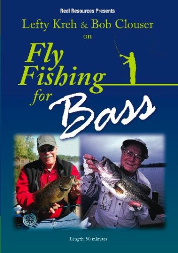 Lefty Kreh & Bob Clouser on Fly Fishing for Bass