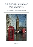 The English Almanac for Students: Aprenda inglés cada día (Spanish Edition)