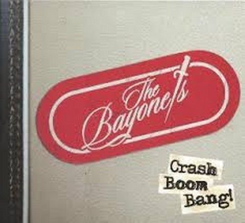 The Bayonets - Crash Boom Bang! - Zortam Music