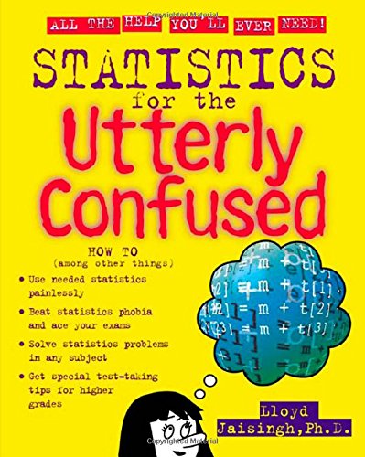 Statistics for the Utterly Confused (Utterly Confused Series) Statistics for the Utterly Confused (Utterly Confused Series)