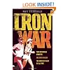 Iron War: Two Incredible Athletes. One Epic Rivalry. The Greatest Race of All Time