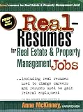 Real-Resumes for Real Estate & Property Management Jobs: Including Real Resumes Used to Change Careers and Resumes Used to Gain Federal Employment