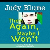 Then Again, Maybe I Won't | [Judy Blume]