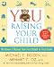 YOU: Raising Your Child: The Owner s Manual from First Breath to First Grade