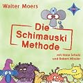 Die Schimauski-Methode: Und andere sensationelle Entdeckungen des erstaunlichen Prof. Dr. Albert Schimauski, Sprecher: Ilona Schulz, Robert Missler, 1 CD ca. 65 Min.