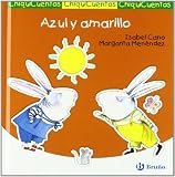 Azul y amarillo / Blue and Yellow (Chiquicuentos / Little Stories) (Spanish Edition)