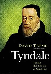 Tyndale: The Man Who Gave God an English Voice