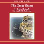 The Great Shame: And the Triumph of the Irish in the English-Speaking World | [Thomas Keneally]