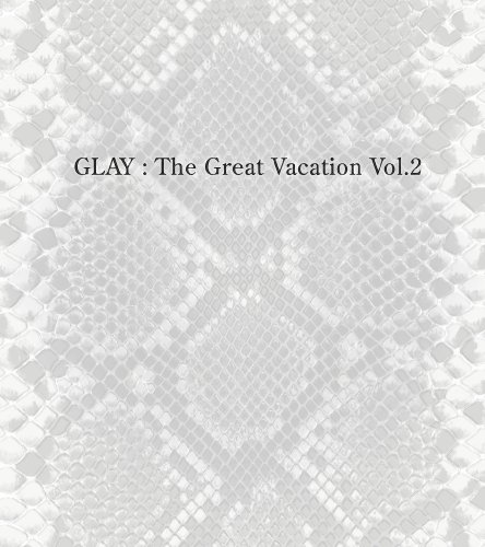 THE GREAT VACATION VOL.2~SUPER BEST OF GLAY~(初回限定盤B)(DVD付) THE GREAT VACATION VOL.2~SUPER BEST OF GLAY~(初回限定盤B)(DVD付)