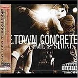 E-Town Concrete -  Time2Shine