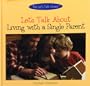 Let's Talk about Living with a Single Parent (Let's Talk Library)