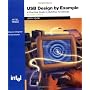 USB Design by Example: A Practical Guide to Building I/O Devices (2nd Edition)