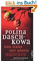 Das Haus der b�sen M�dchen: Kriminalroman (Polina Daschkowa)