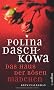 Das Haus der b�sen M�dchen: Kriminalroman (Polina Daschkowa)