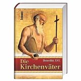 Die Kirchenv&auml;ter - Benedikt XVI.