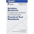 Aviation Mechanic for General, Airframe and Powerplant Practical Test Standards (FAA-S-8081-26, 27, 28) (Practical Test Standards Series) (Paperback)