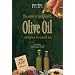 The Secrets of Good Health: Olive Oil