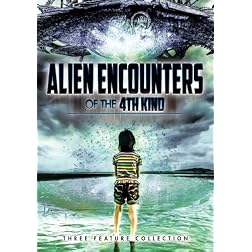 Alien Encounters Of The 4th Kind