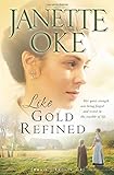 Like Gold Refined (A Prairie Legacy, Book 4) (Volume 4)