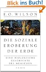 Die soziale Eroberung der Erde: Eine...