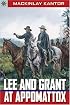 Sterling Point Books: Lee and Grant at Appomattox (Sterling Point Books)