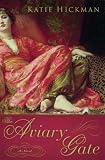 The Aviary Gate: A Novel