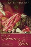 The Aviary Gate: A Novel