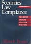 Securities Law Compliance: A Guide for Brokers, Dealers, and Investors