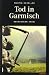 Tod in Garmisch