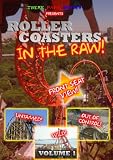 Roller Coasters in the Raw: Volume 1