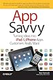 App Savvy: Turning Ideas into iPad and iPhone Apps Customers Really Want