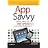 App Savvy: Turning Ideas into iPad and iPhone Apps Customers Really Want