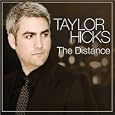 The distance by Hicks, Taylor, 1976-