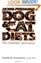 Home-Prepared Dog & Cat Diets: the Healthful Alternative