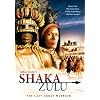Shaka Zulu: The Last Great Warrior