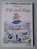 Fifi and Slug