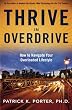 Thrive In Overdrive: How to Navigate Your Overloaded Lifestyle