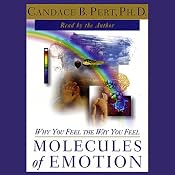Molecules of Emotion: Why You Feel the Way You Feel | [Candace B. Pert]