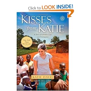 Kisses from Katie: A Story of Relentless Love and Redemption