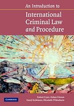 Introduction to International Criminal Law and Procedure: Principles, Procedures, Institutions