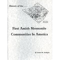 History of the First Amish Mennonite Communities in America