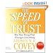 The SPEED of Trust: The One Thing that Changes Everything