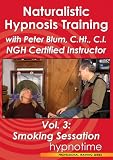 Naturalistic Hypnosis Training Vol. 3: Smoking Sessation