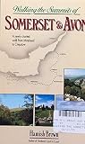 Walking the the summits of Somerset and Avon : a newly charted walk from Minehead to Chepstow