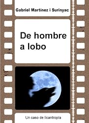 De hombre a lobo (Spanish Edition)