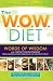 Books : The WOW Diet Words of Wisdom, Dietary Enlightenment from Leading World Religions, and Scientific Study