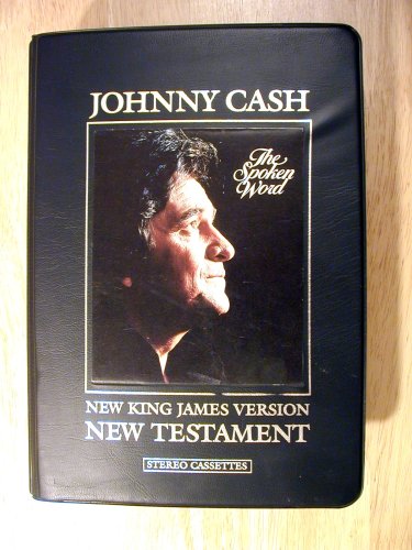 The Spoken Word (New King James Version of the New Testament Bible Read By Johnny Cash, Complete Audio Cassette Set of 14 Tapes in Clamshell Case)