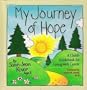 My Journey of Hope: A Child's Guidebook for Living With Cancer
