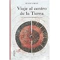 Viaje Al Centro De La Tierra / Journey to the Center of the Earth (Cuentos, Mitos Y Libros-regalo) (Translation) (Hardcover)
